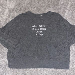 Z Supply All I Need Is My Dog and A Nap Crewneck